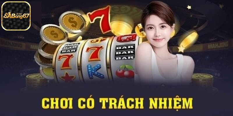 Thế nào là cá cược có trách nhiệm?