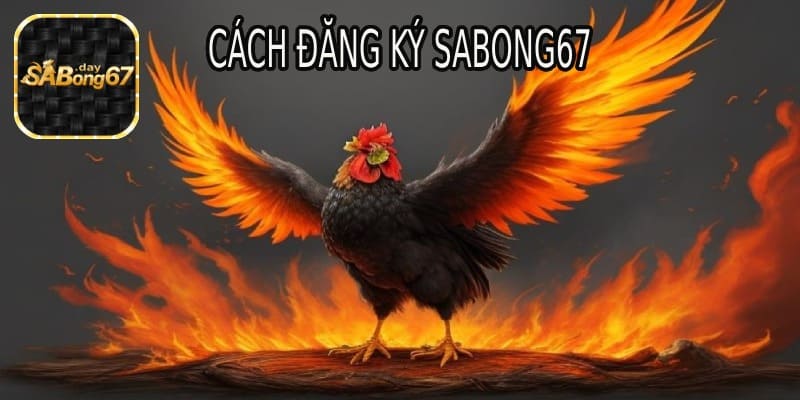 Đăng ký Sabong67